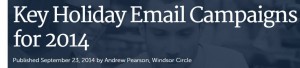 Key Holiday Email Marketing Campaigns from Windsor Circle